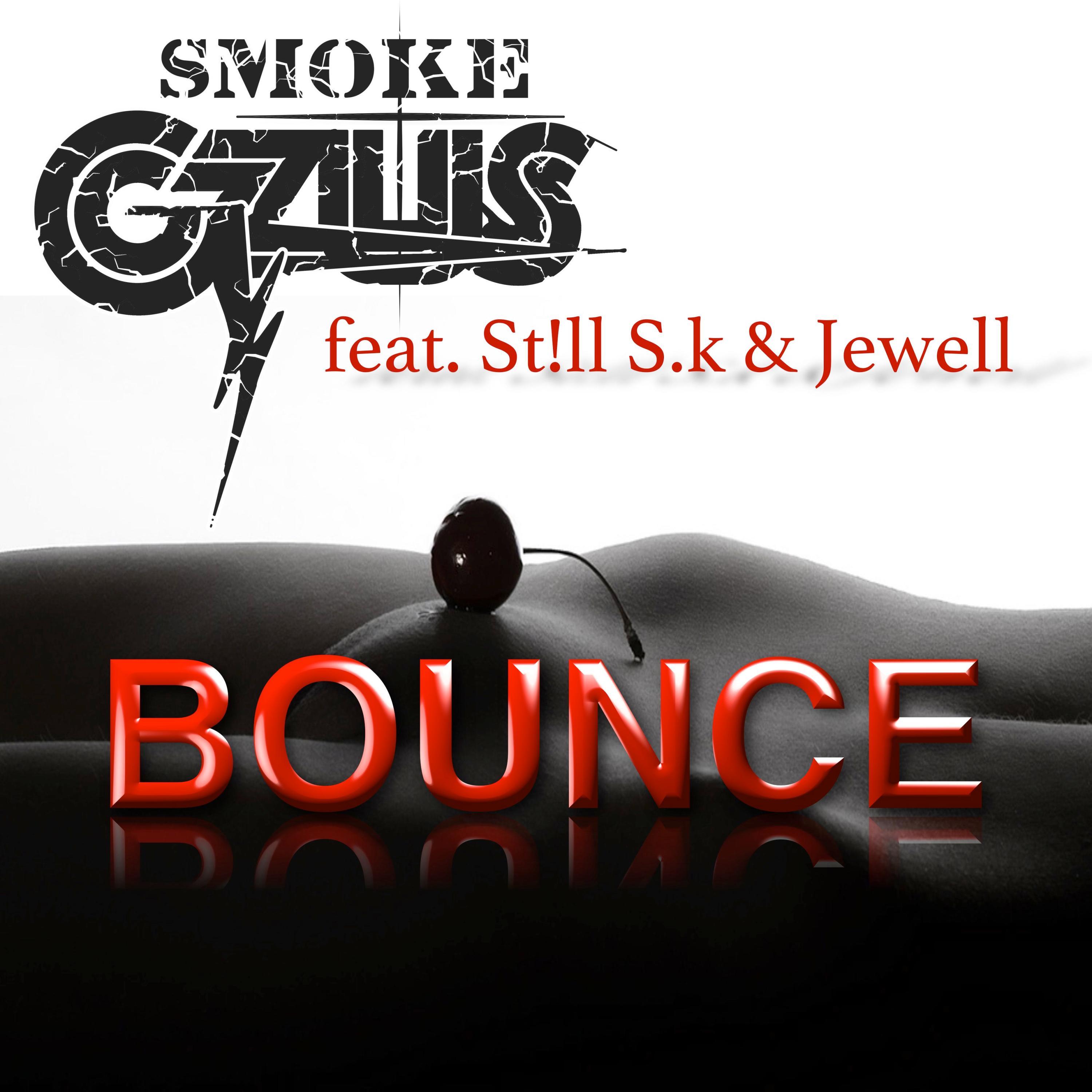 Bounce (feat. St!ll S.K & Jewell)