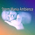 Storm Mania Ambience