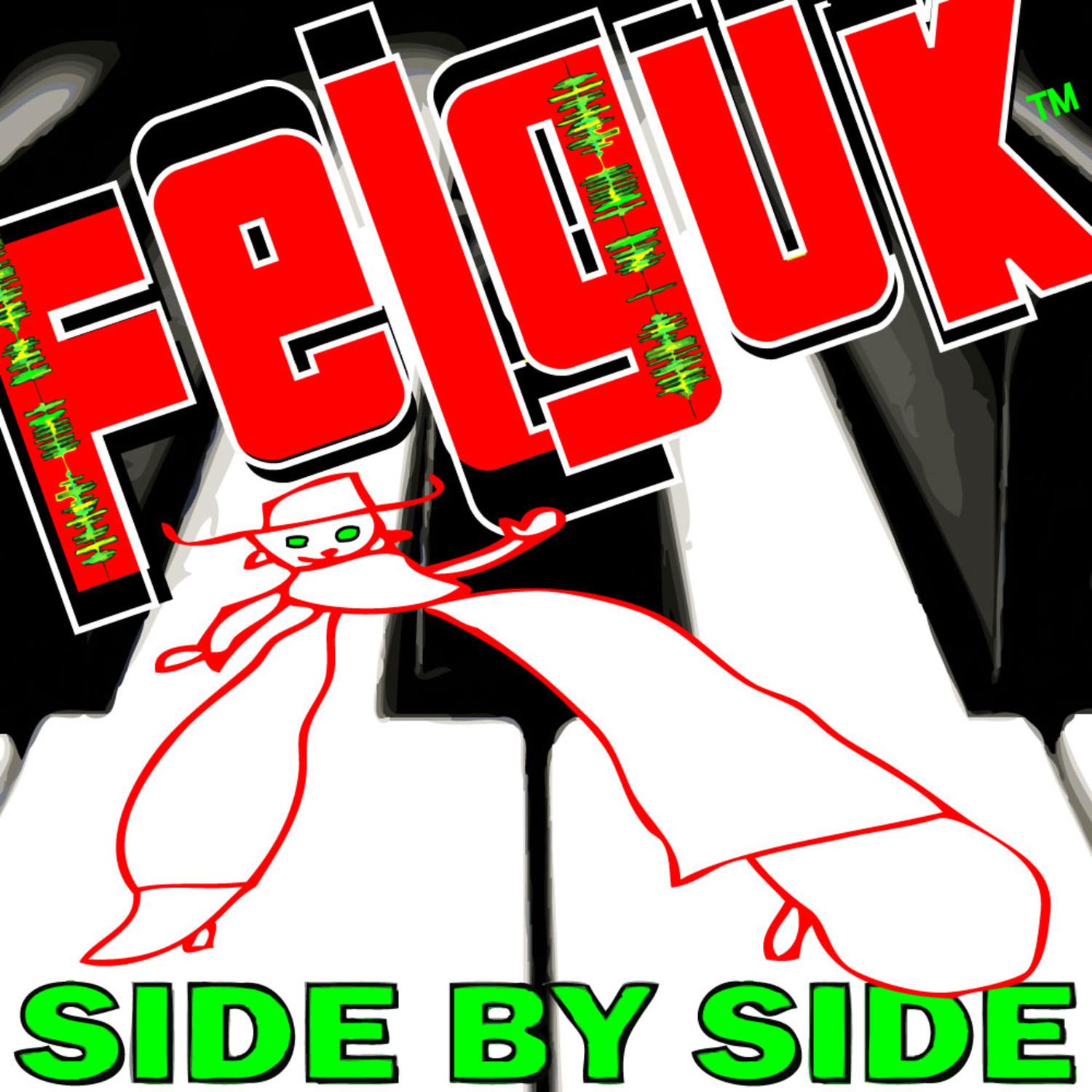 Felguk - Side By Side