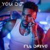 You DJ, I'll Drive专辑