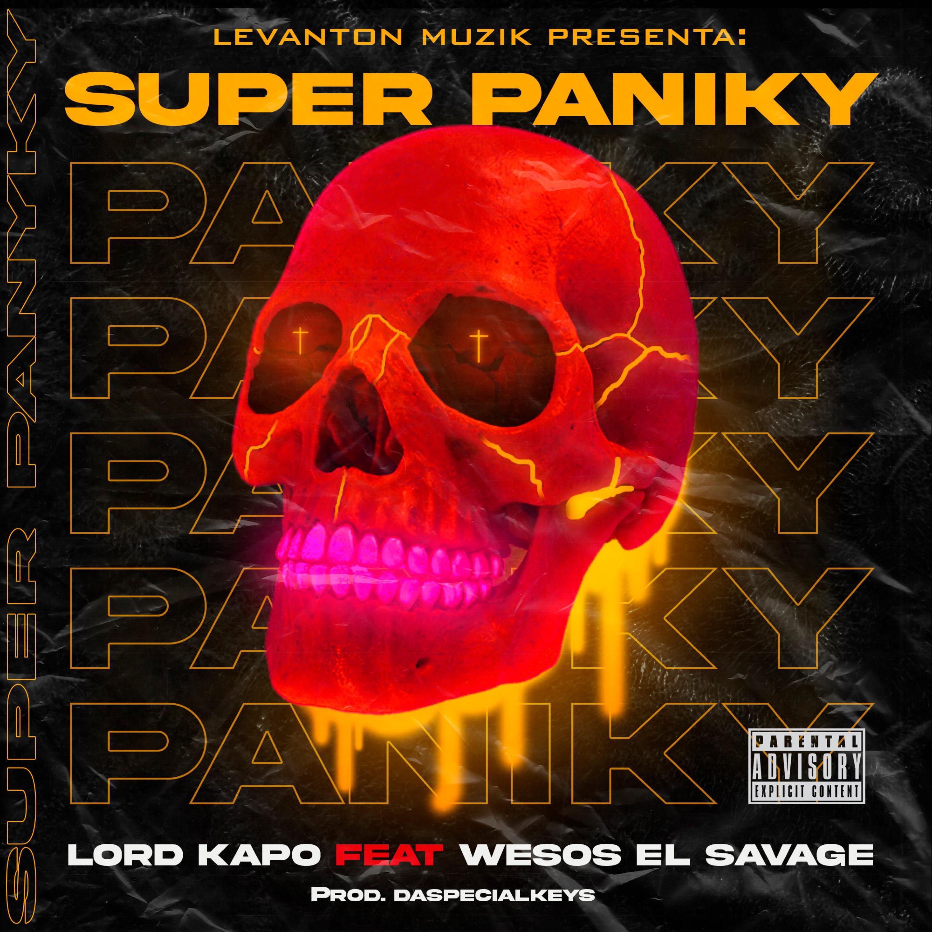 LORD KAPO - Super Paniky (feat. Wesos El Savage)