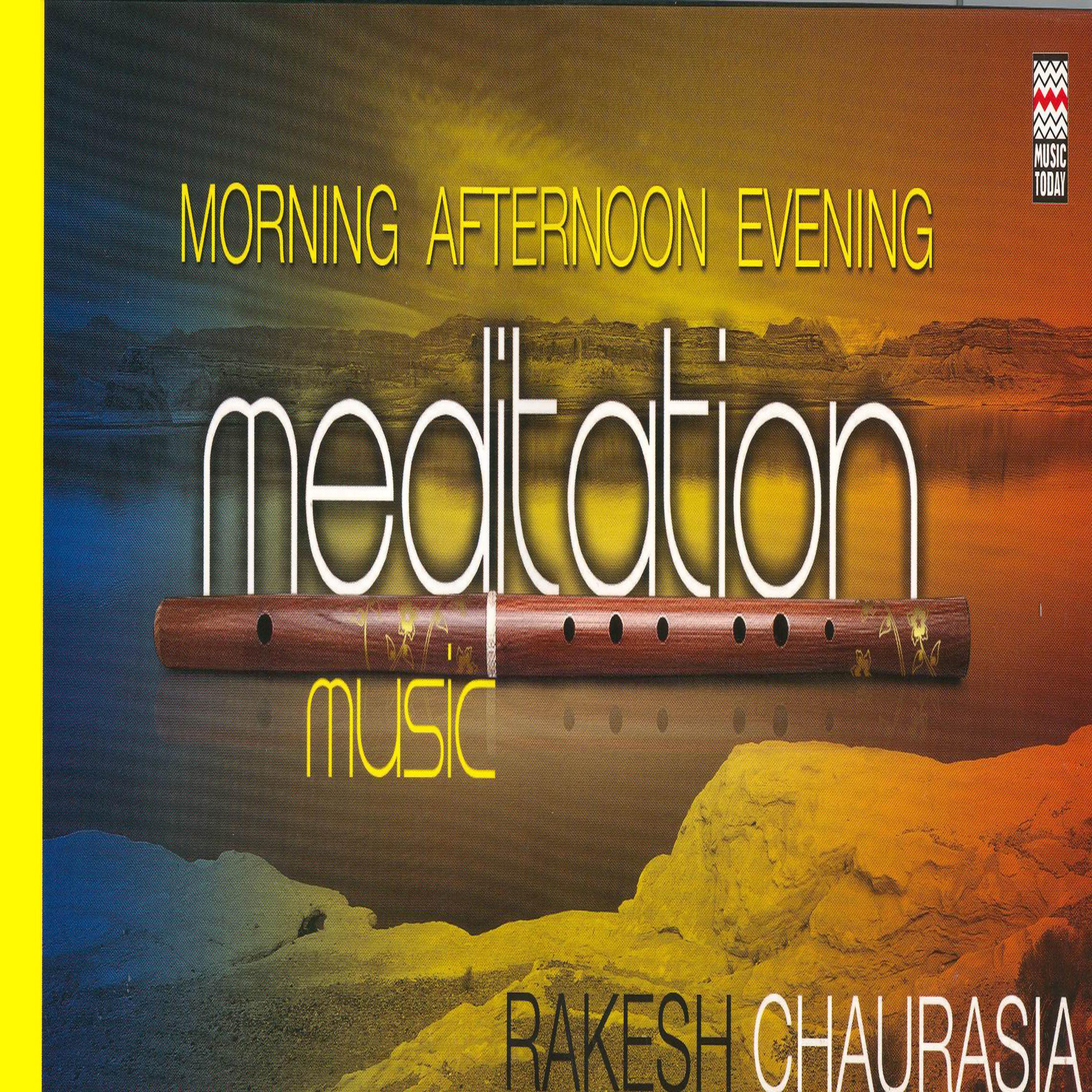 Morning, Afternoon & Evening Meditation Music