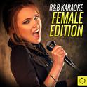 R&B Karaoke Female Edition专辑