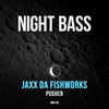 Jaxx Da Fishworks - Pusher