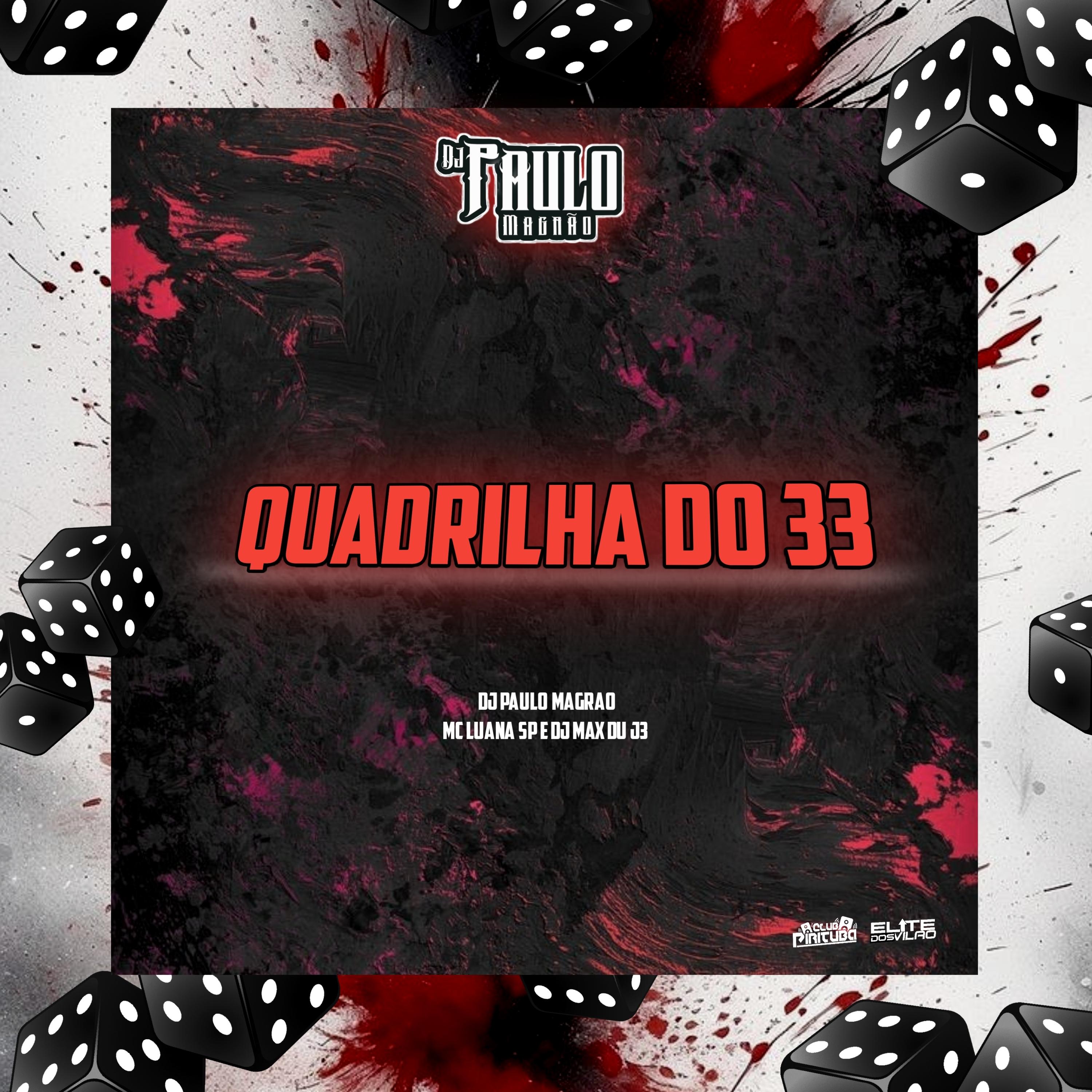 Quadrilha do 33