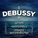 Debussy: La Mer, Nocturnes & Images for Orchestra专辑