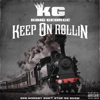 King George - Keep on Rollin (Karaoke Version) 带和声伴奏