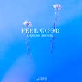 Feel Good (LAZERH Remix)