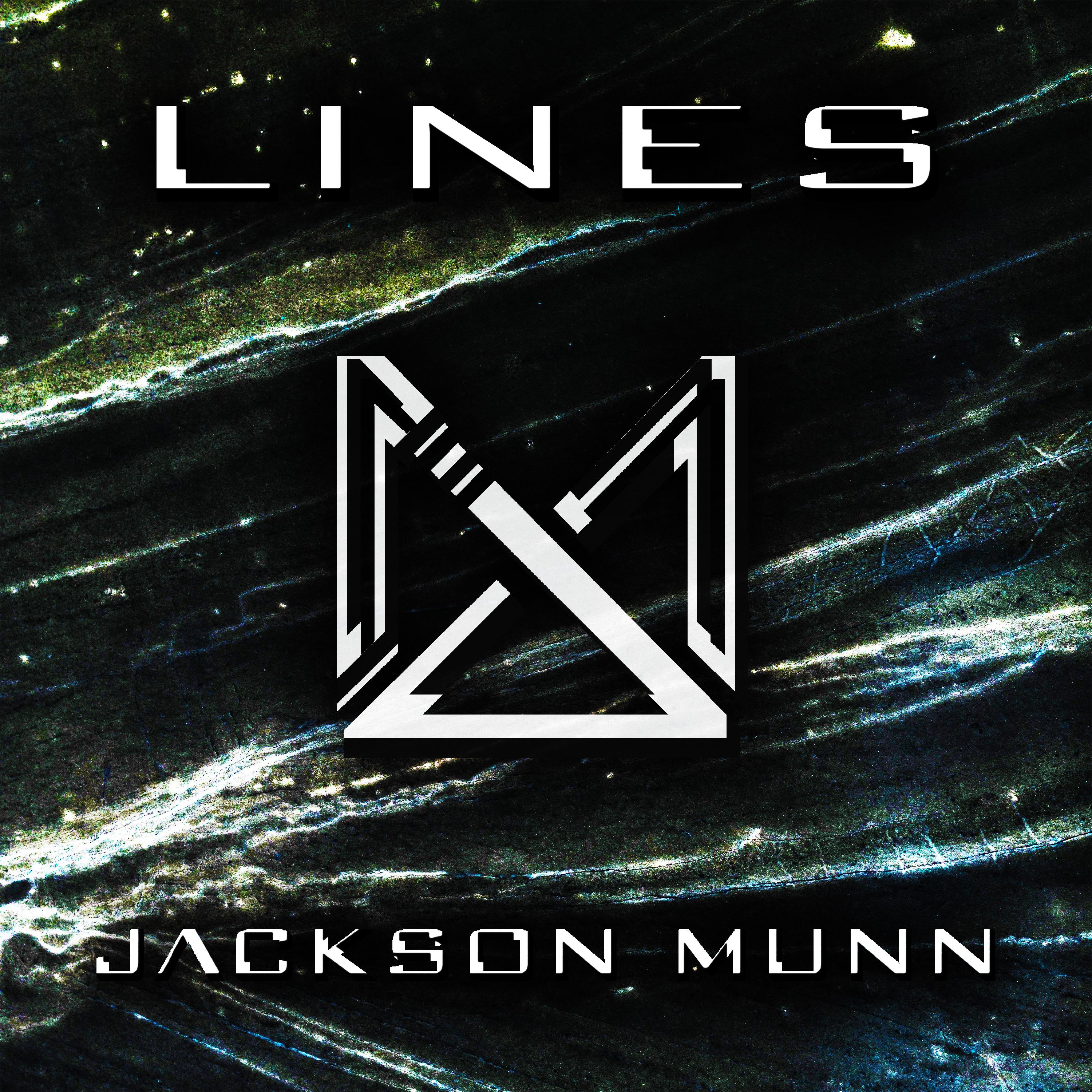 Jackson Munn - Lines