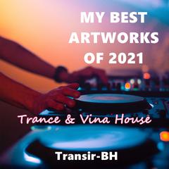 My Best Vina House Of 2021