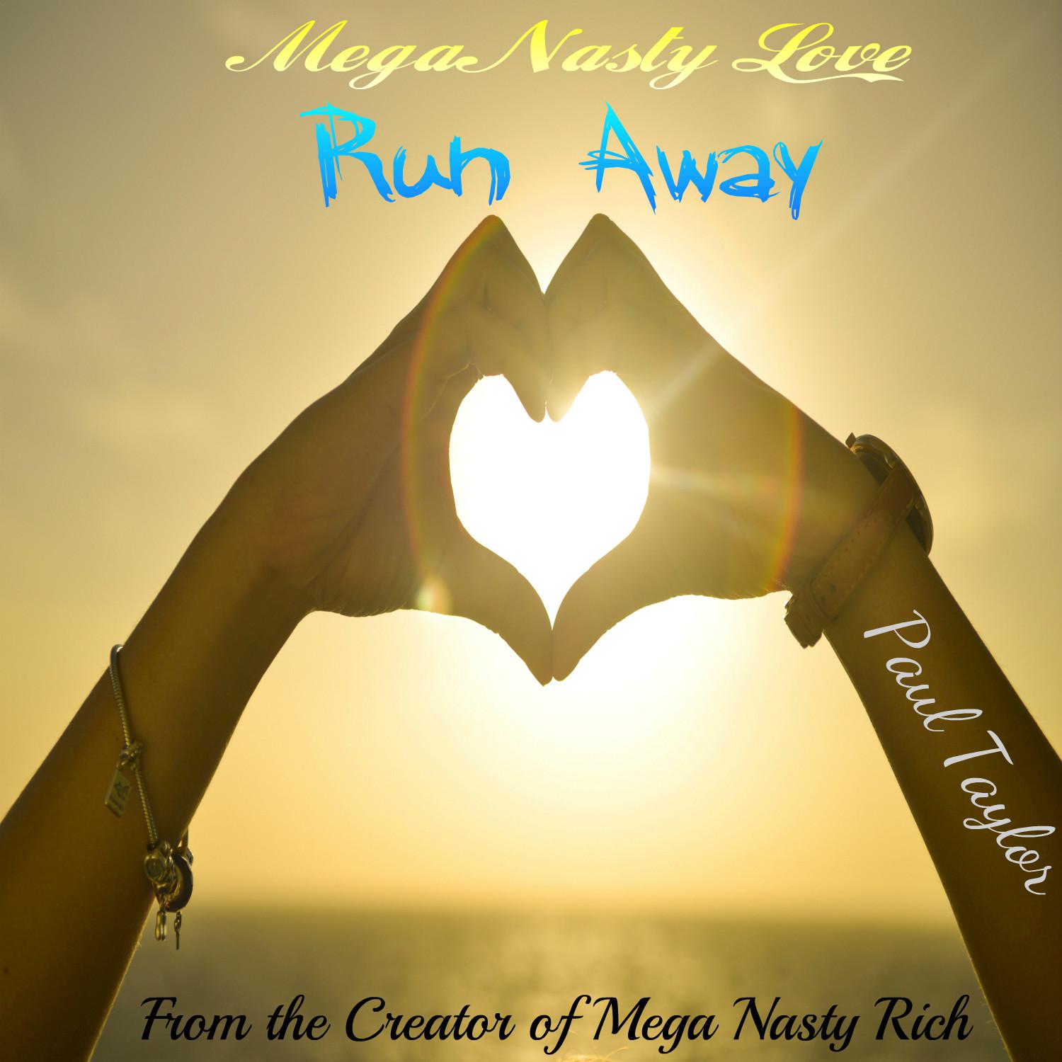 Mega Nasty Love: Run Away专辑