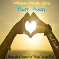 Mega Nasty Love: Run Away