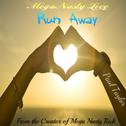 Mega Nasty Love: Run Away专辑