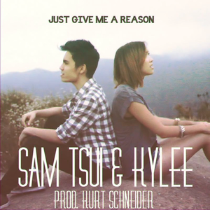 Kylee&Sam Tsui-Just Give Me A Reason  立体声伴奏