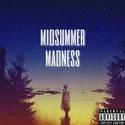 Midsummer Madness（Remix）