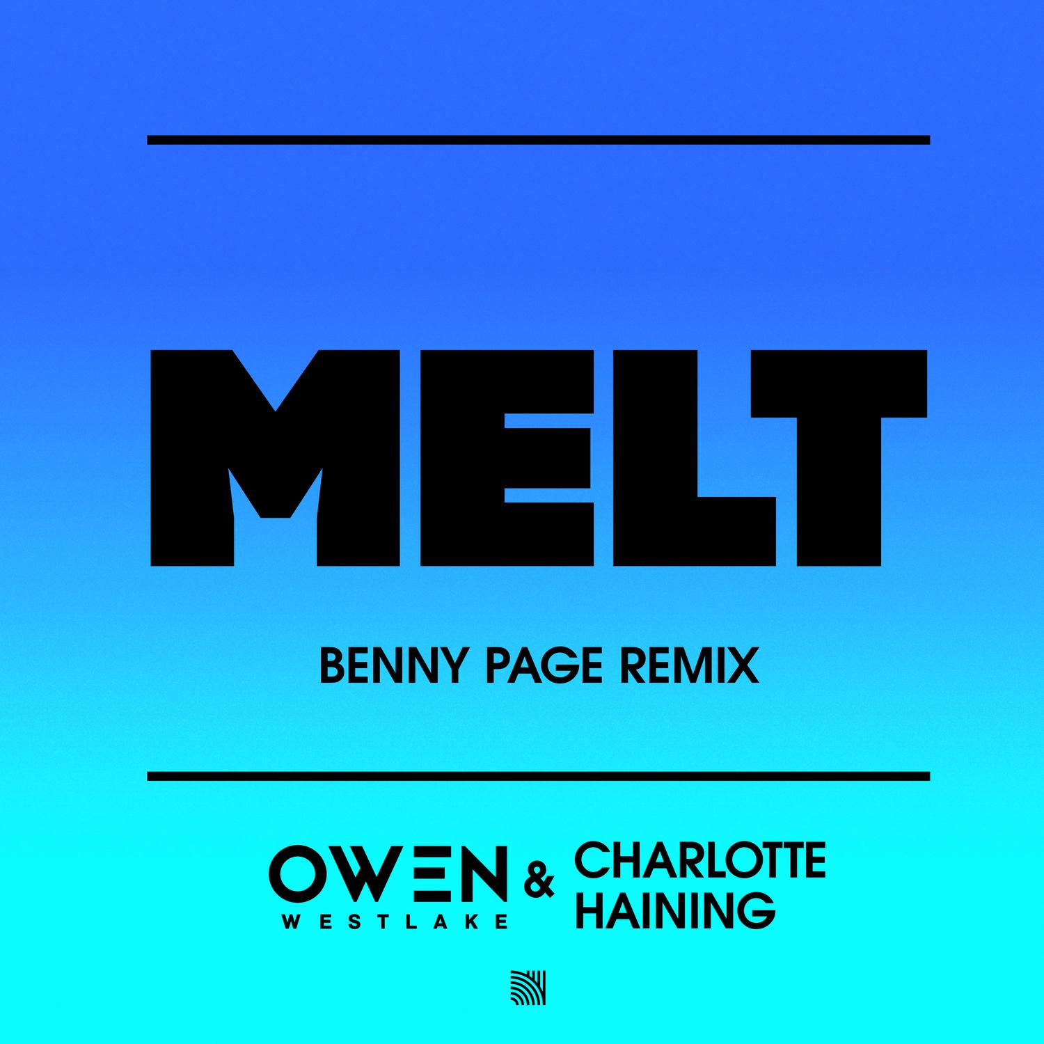 Owen Westlake - Melt (Benny Page Remix)