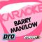 Zoom Karaoke - Barry Manilow专辑