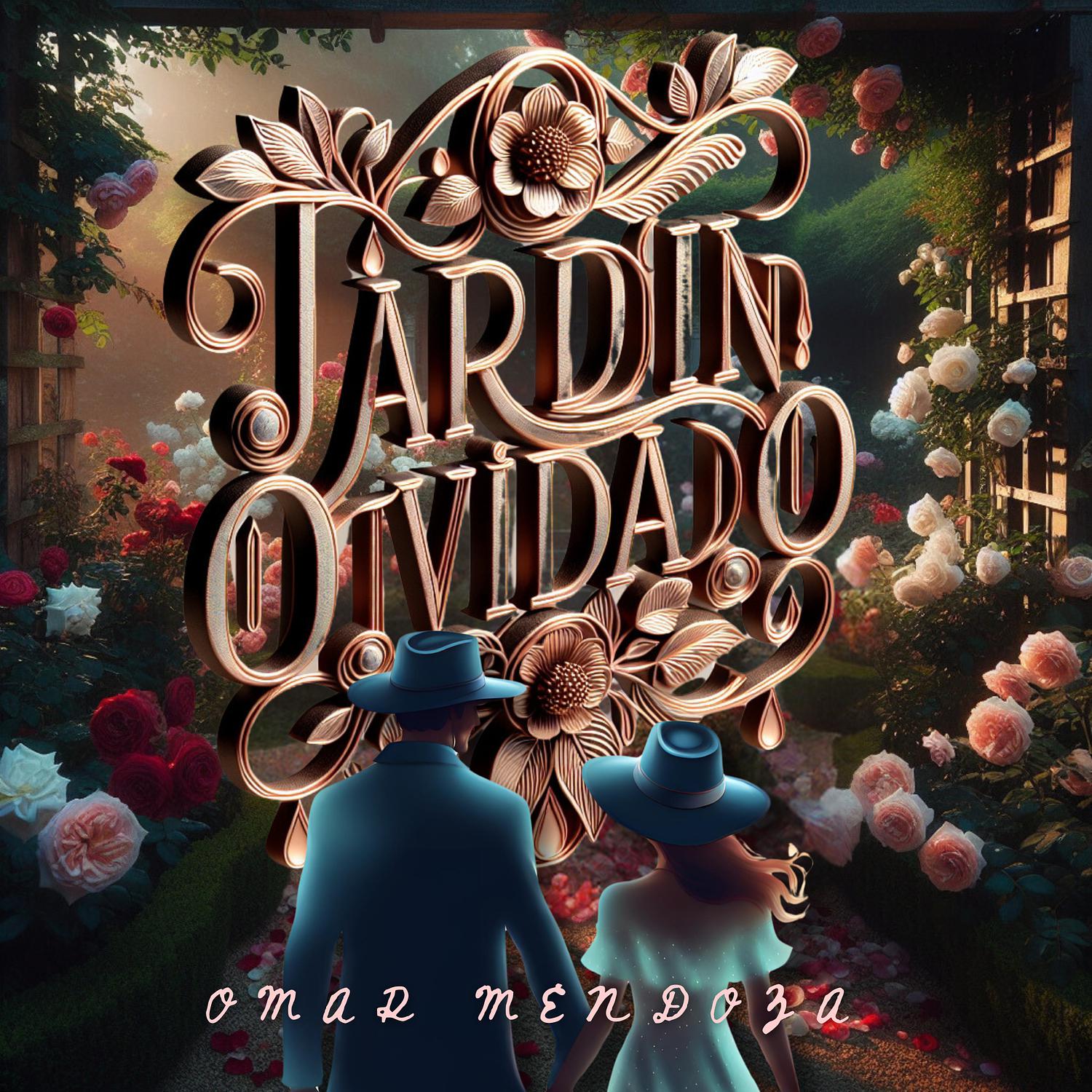 Omar Mendoza - Jardin Olvidado