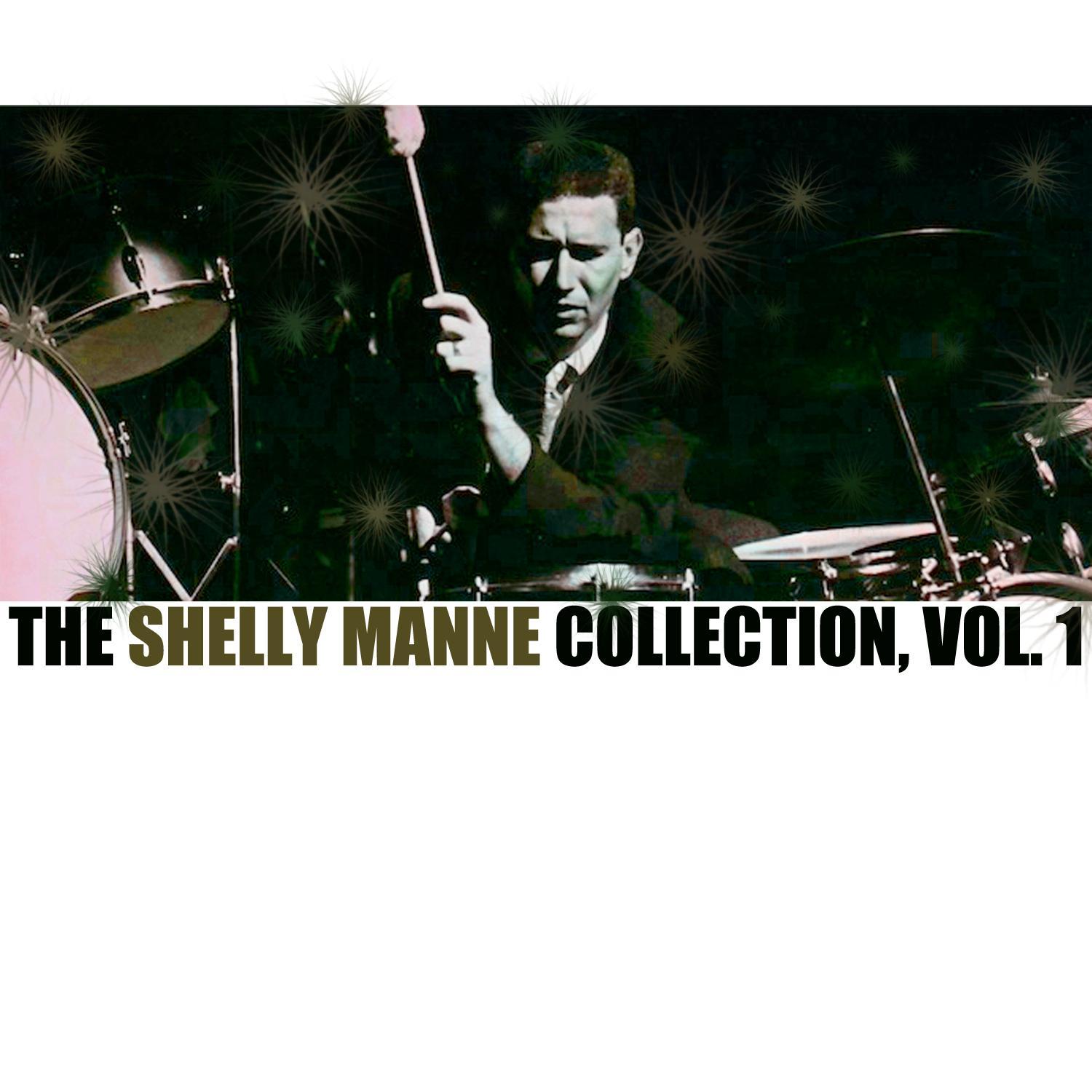 The Shelly Manne Collection, Vol. 1