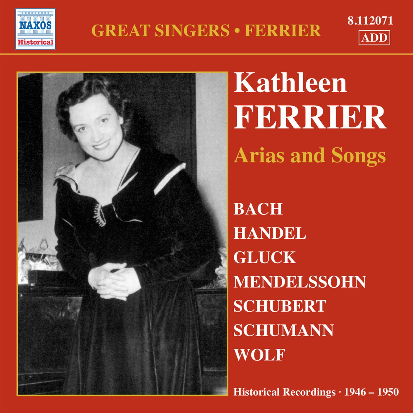 Vocal Recital: Ferrier, Kathleen - BACH, J.S. / HANDEL, G.F. / GLUCK, C.W. / MENDELSSOHN, Felix / SCHUBERT, F. (Arias and Songs) (1946-1950)