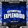 DJ 7W - Automotivo Explendido (Super Speed Up)