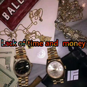 Lack of time and Money专辑