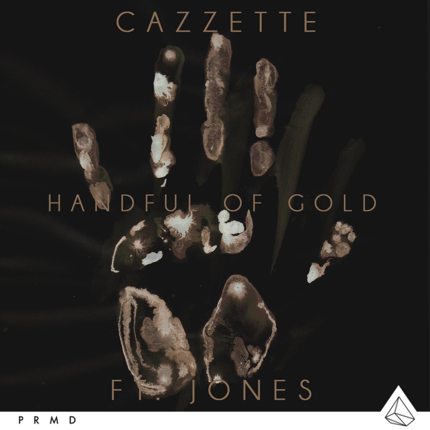 CAZZETTE - Handful of Gold