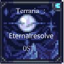 Terraria : Eternalresolve OST专辑