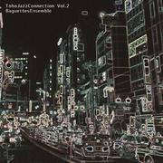 Toho Jazz Connection Vol.2