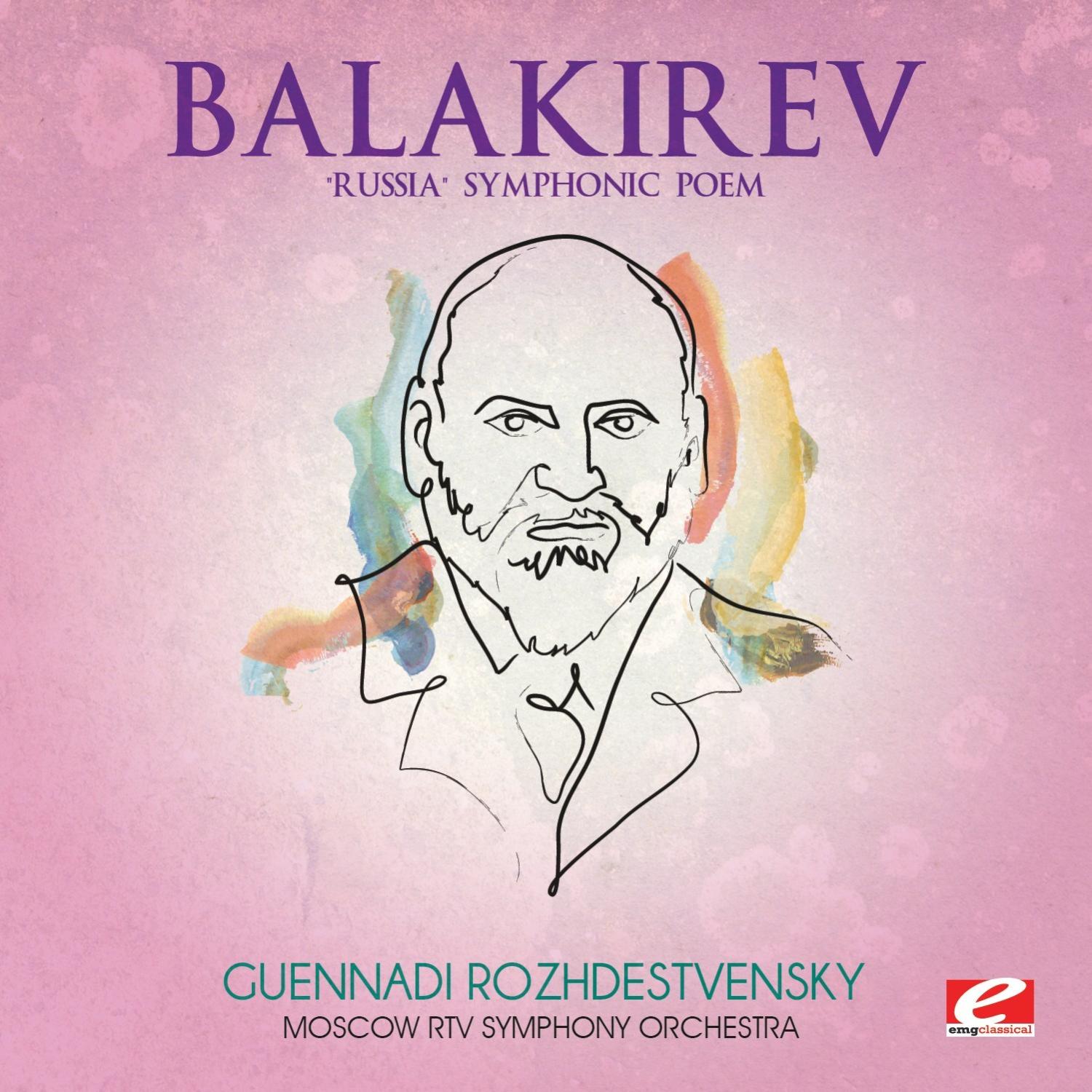 Balakirev: "Russia" Symphonic Poem (Digitally Remastered)