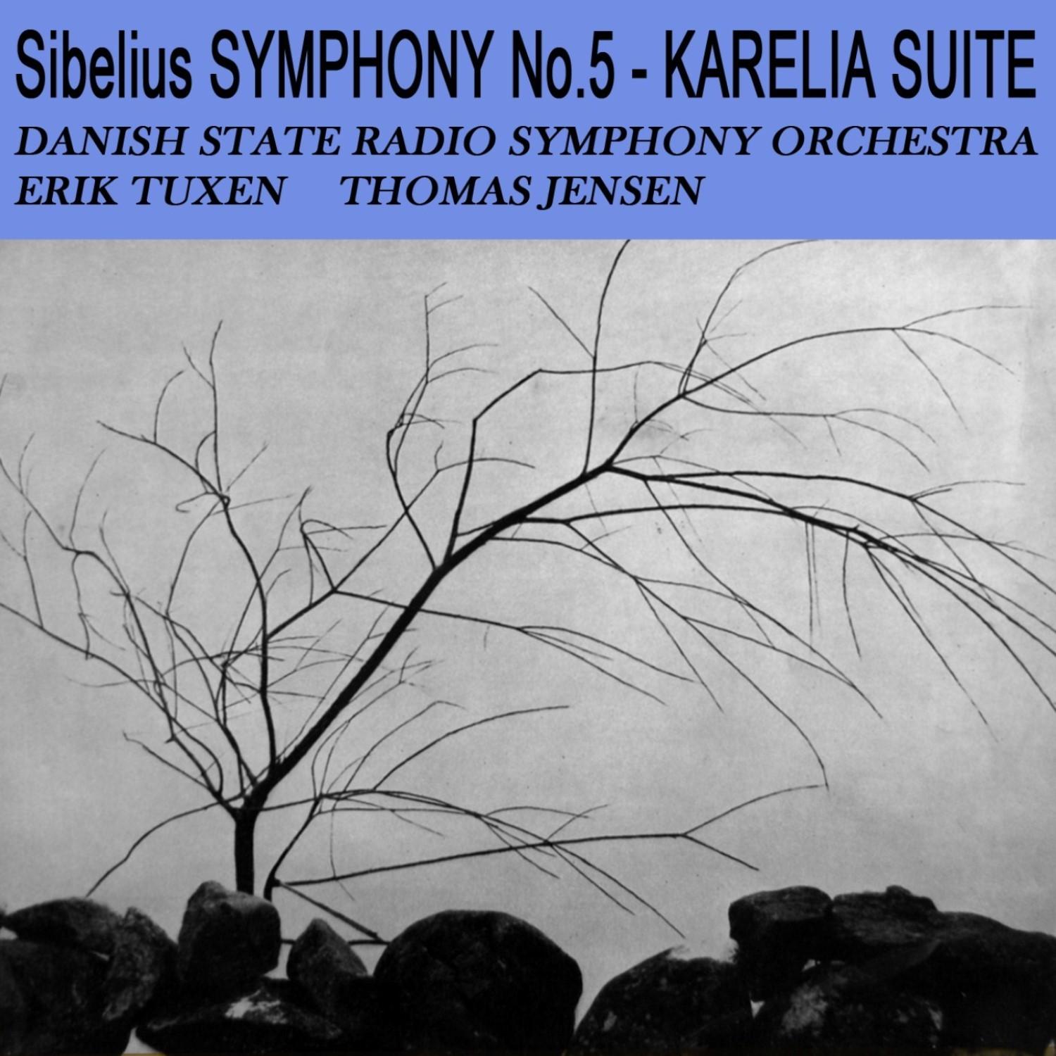 Sibelius: Symphony No. 5 - Karelia Suite