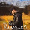 Mumbles - Slow Down (feat. Krizz Kaliko & VenomStayDrippin)