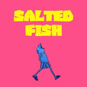 瑞克居 - Salted Fish《咸鱼哥二季》片头曲 (精消 带伴唱)伴奏