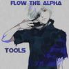 Flow - the Alpha - Tools