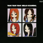 YAH! YAH! YAH! HELLO SCANDAL