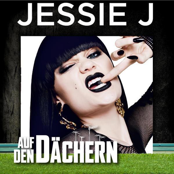 Auf den Dächern: Jessie J 专辑