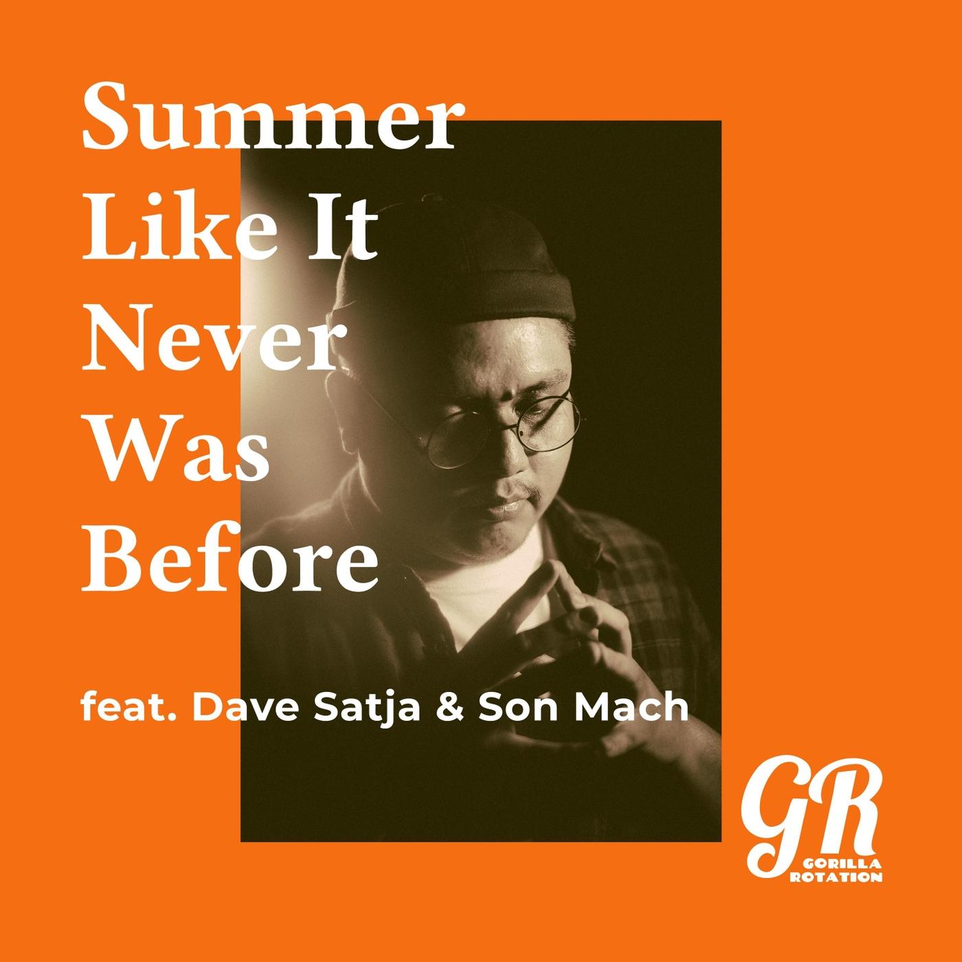 Summer Like It Never Was Before (feat. Dave Satja & Son Mach)