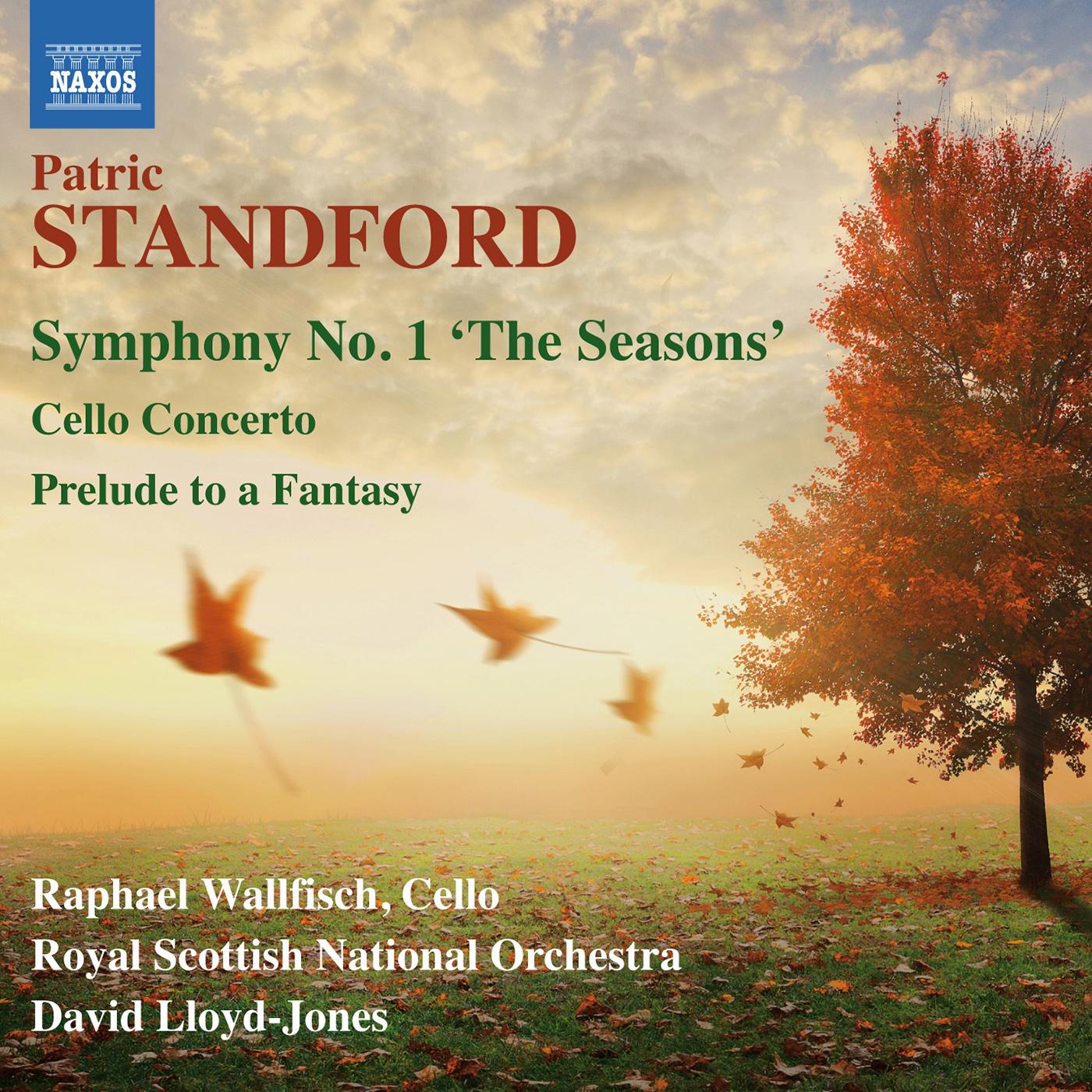 STANDFORD, P.: Symphony No. 1 / Cello Concerto / Prelude to a Fantasy (Wallfisch, Royal Scottish National Orchestra, Lloyd-Jones)
