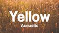 Yellow (Acoustic)专辑