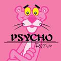 Psycho Remix