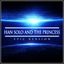 Han Solo and the Princess (Epic Version)