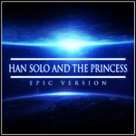 Han Solo and the Princess (Epic Version)专辑