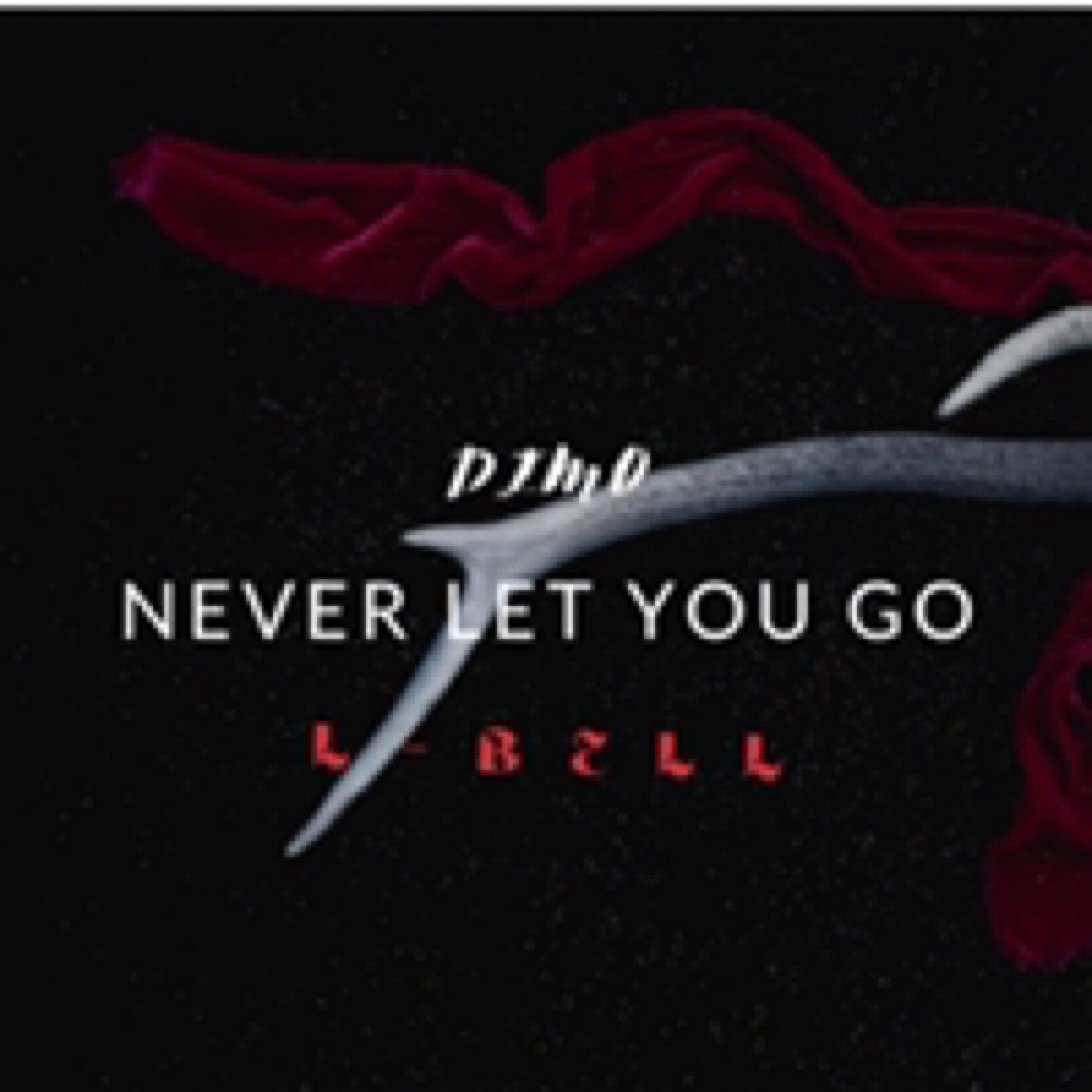 Never Let You Go
