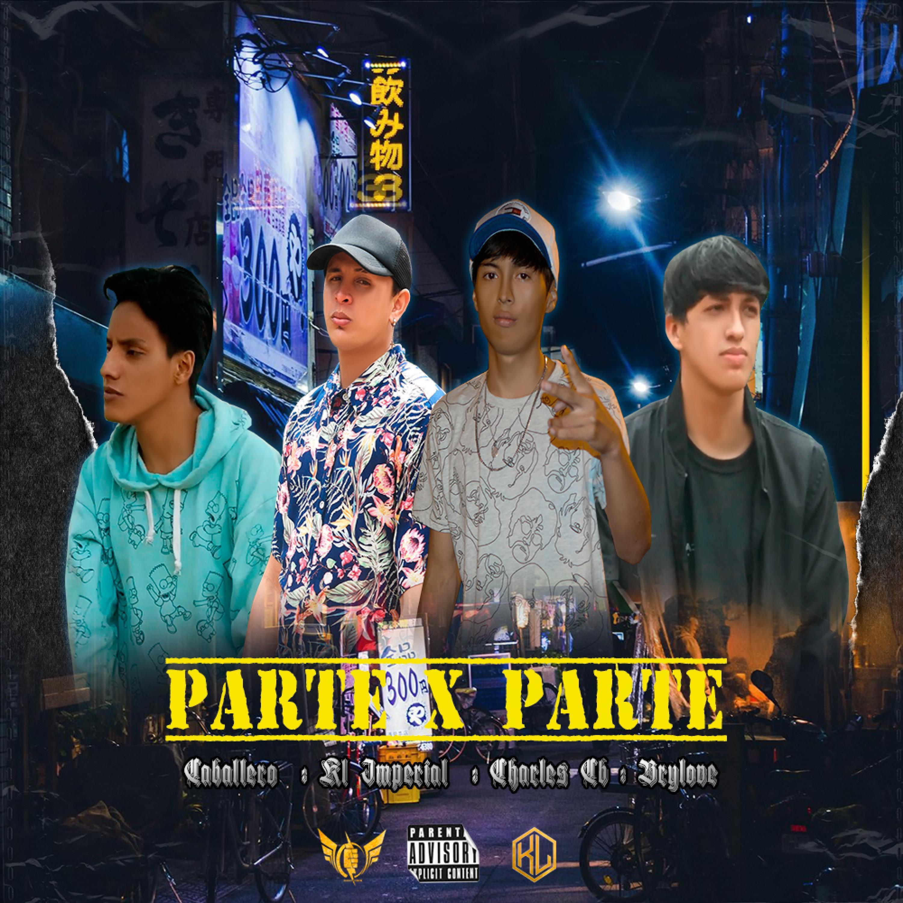 Parte x Parte (feat. Brylove, Chaless Cb & Caballero)