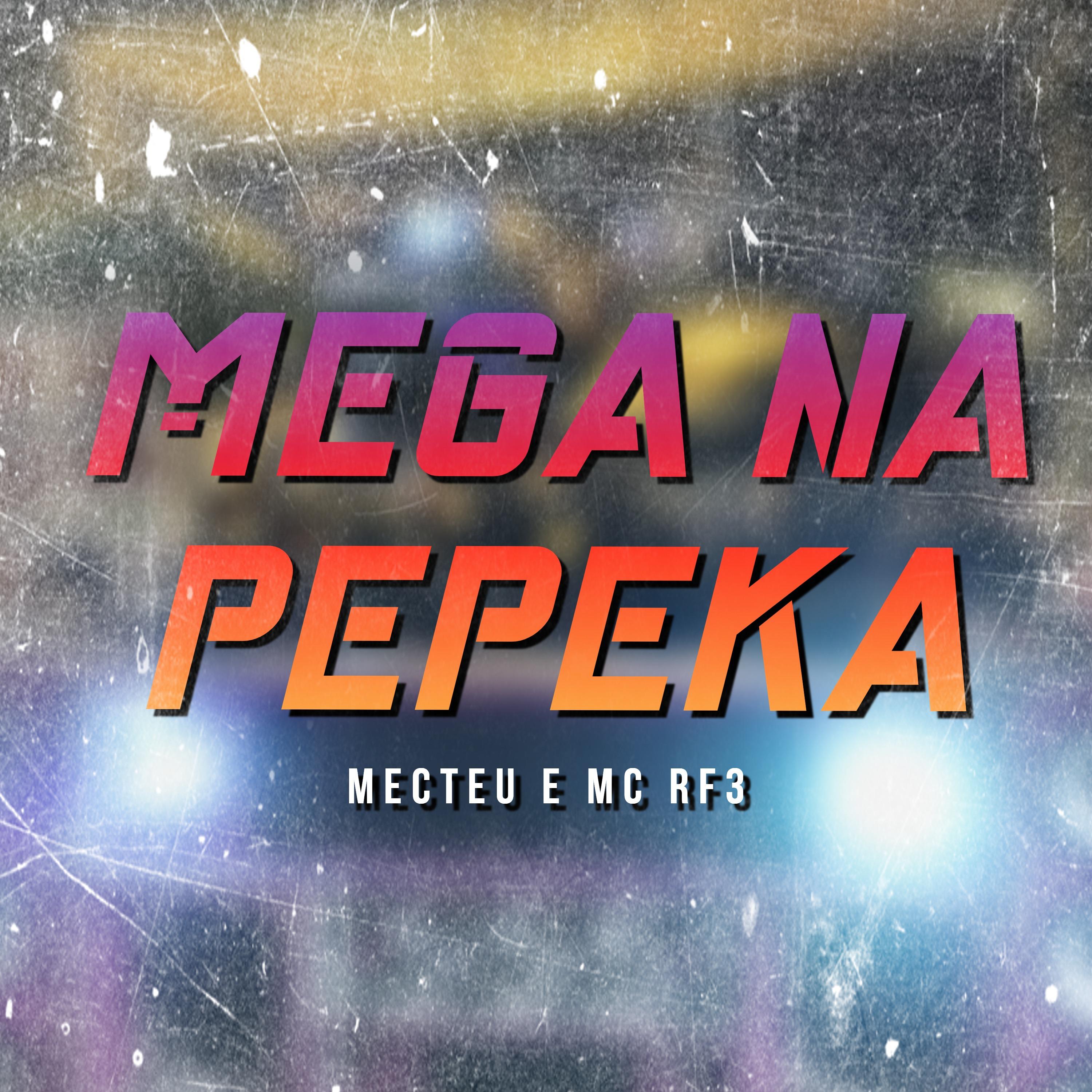 MC RF3 - Mega na Pepeka