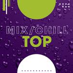 Mix/Chill/Top专辑