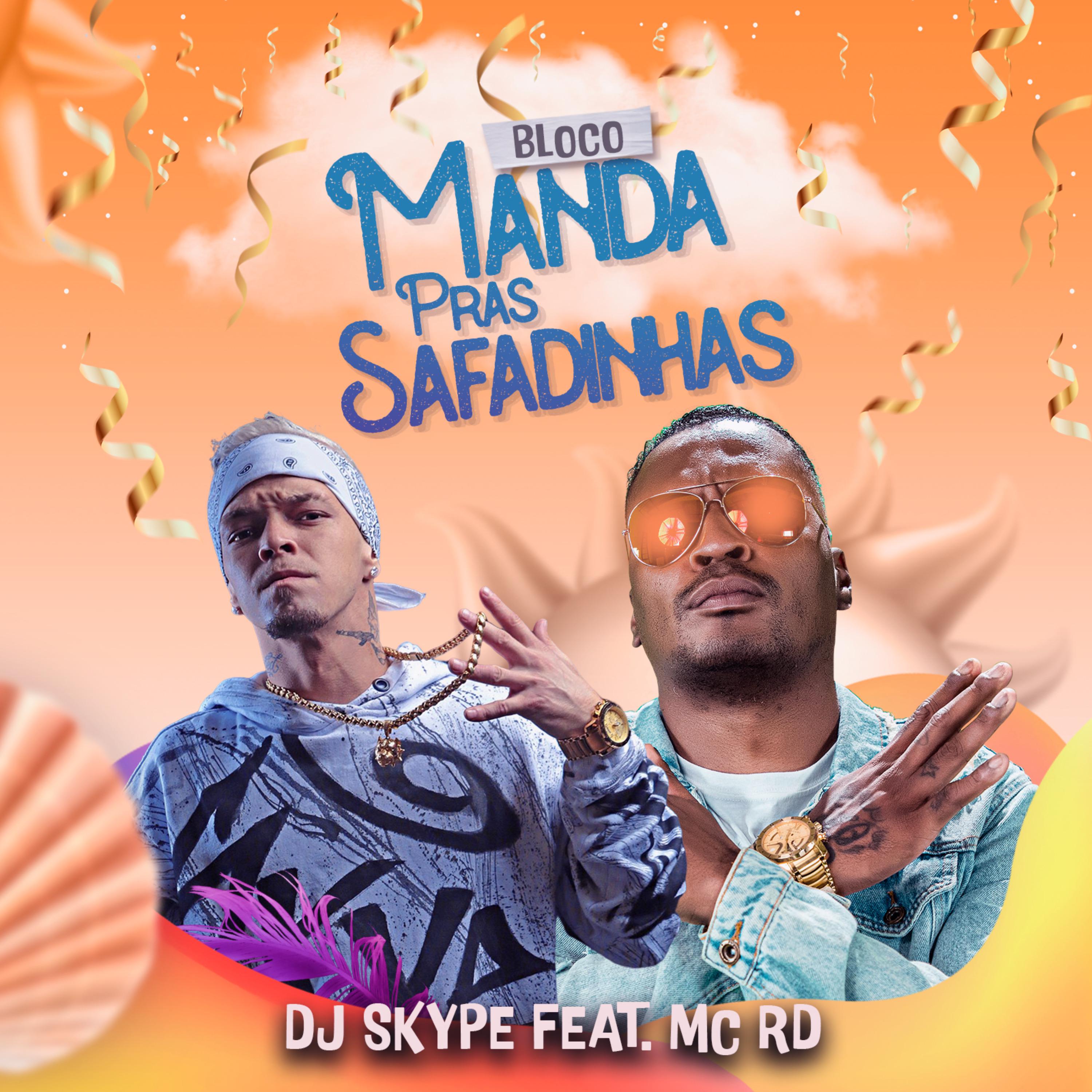 Dj Skype - Bloco Manda Pras Safadinhas