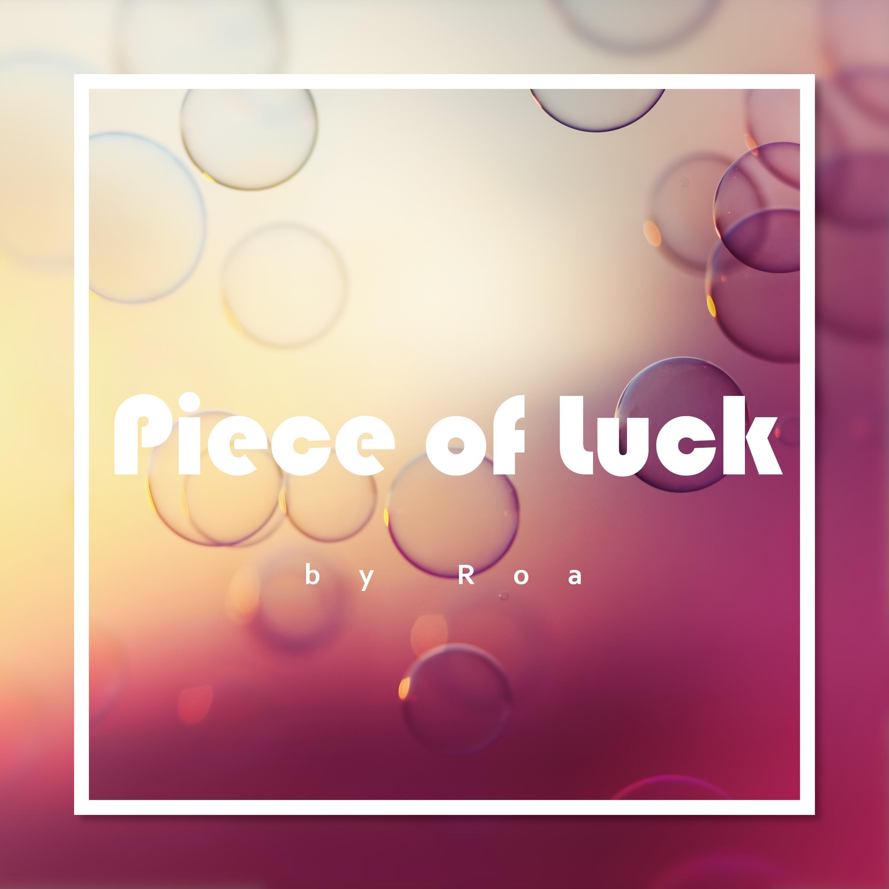 Piece of Luck