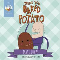 Thank You Baked Potato - Matt Lucas (Karaoke Version) 带和声伴奏