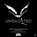 undaunted